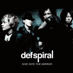 Defspiral : Dive Into the Mirror